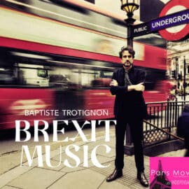 Baptiste Trotignon - Brexit Music (ENG review)