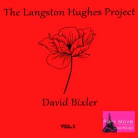 David Bixler - The Langston Hughes Project Vol. 1