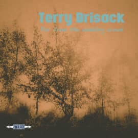 TERRY BRISACK - Far From The Madding Crowd