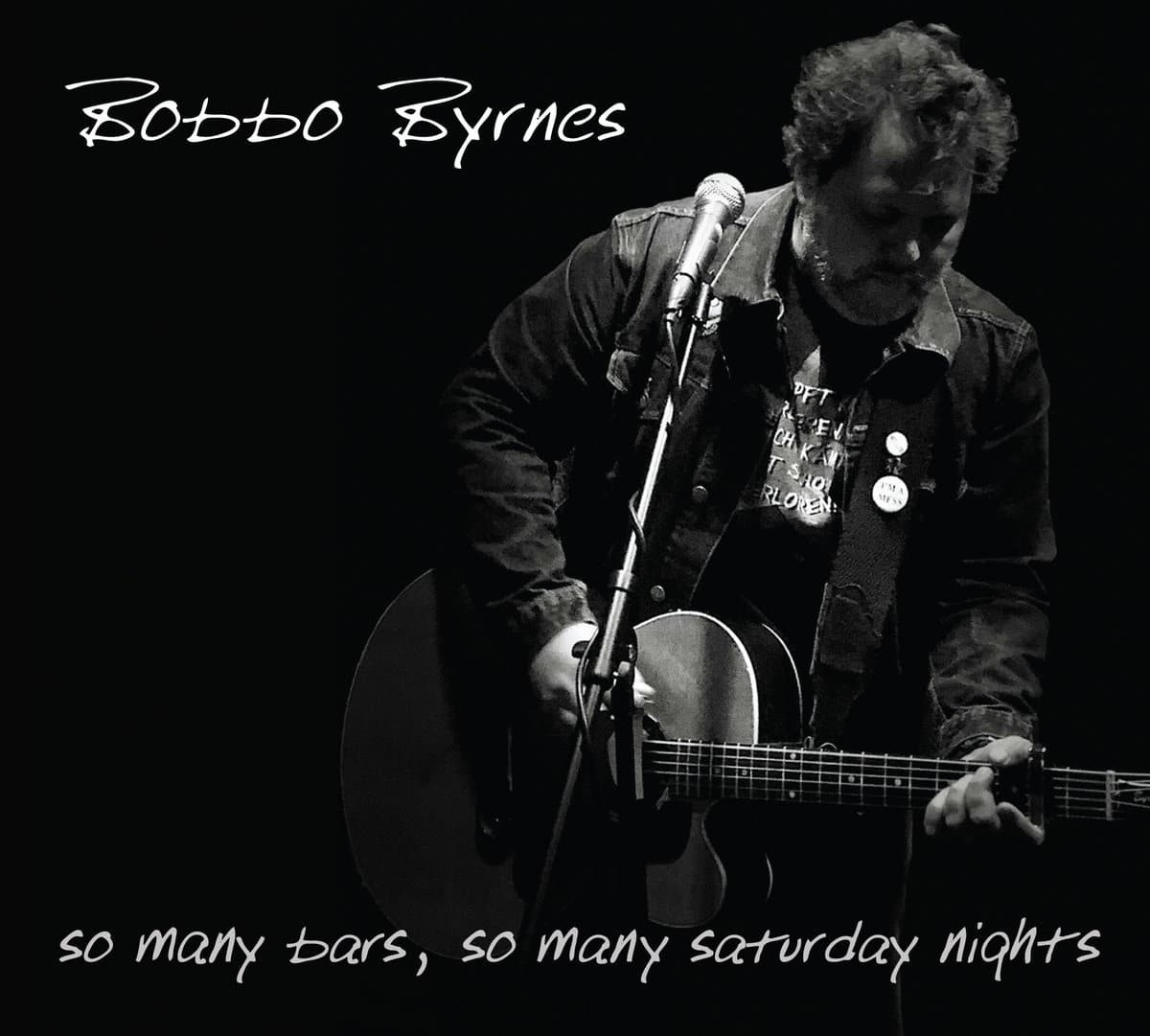 BOBBO BYRNES - So Many Bars, So Many Saturday Nights