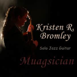 Kristen R. Bromley – Muagsician
