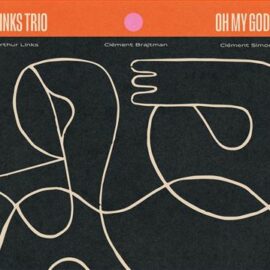 LINKS TRIO - Oh My God!