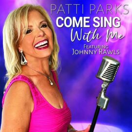 PATTI PARKS - Come Sing With Me
