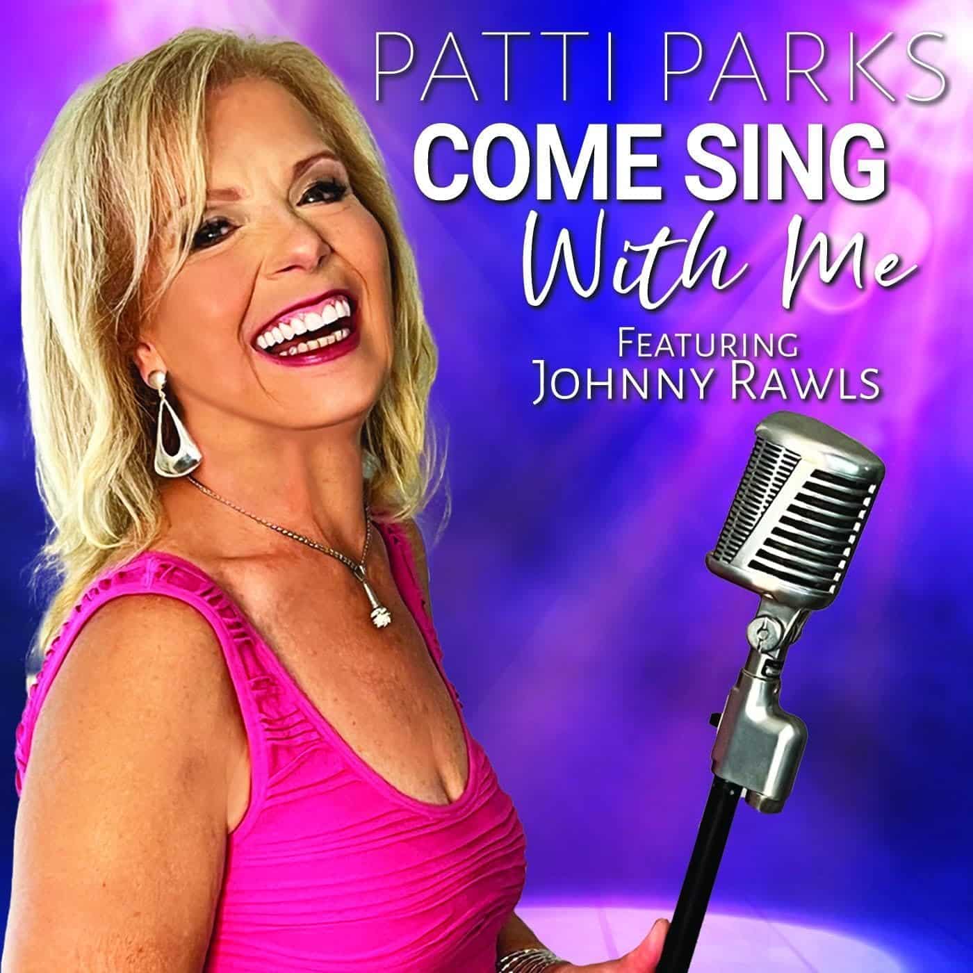 PATTI PARKS - Come Sing With Me
