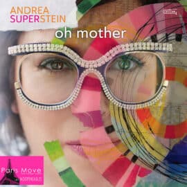 Andrea Superstein – Oh Mother
