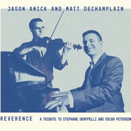 Jason Anick and Matt De Champlain – Reverence