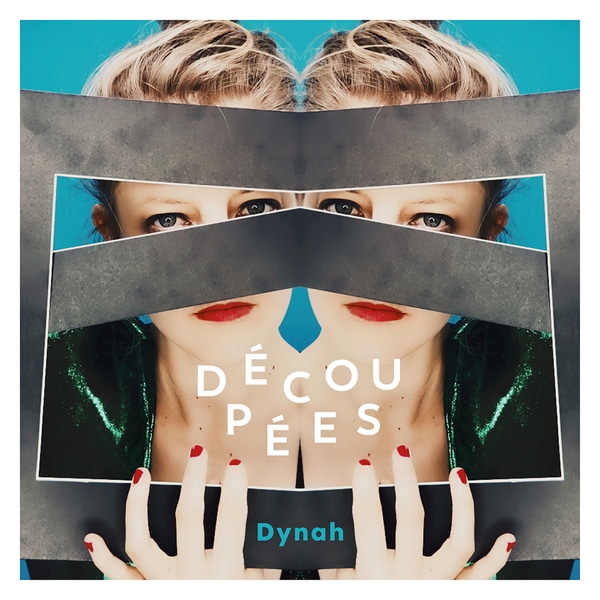 Dynah, le clip de Découpées