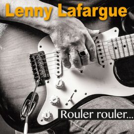 LENNY LAFARGUE - Rouler rouler...