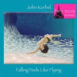 John Korbel - Falling Feels Like Flying