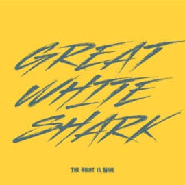 GREAT WHITE SHARK: vidéo "The Night is Mine"