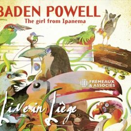 BADEN POWELL - The Girl From Ipanema - Live In Liège