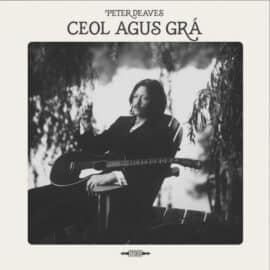 PETER DEAVES - Ceol Agus Grà