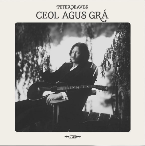 PETER DEAVES - Ceol Agus Grà