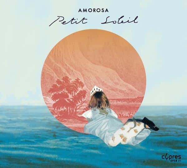 Amorosa: nouvel album, Petit Soleil