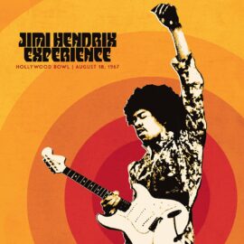 JIMI HENDRIX EXPERIENCE - Hollywood Bowl - August 18, 1967