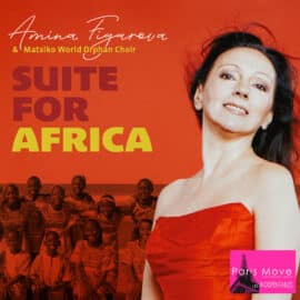 Amina Figarova & The Matsiko World Orphan Choir - Suite for Africa