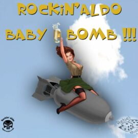 ROCKIN’ ALDO - BABY BOMB !!!