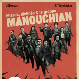 Missak, Mélinée et le groupe Manouchian