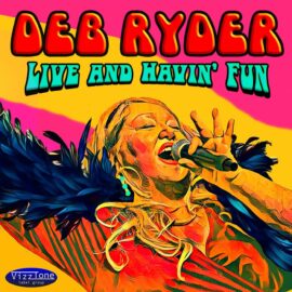 DEB RYDER - Live And Havin' Fun