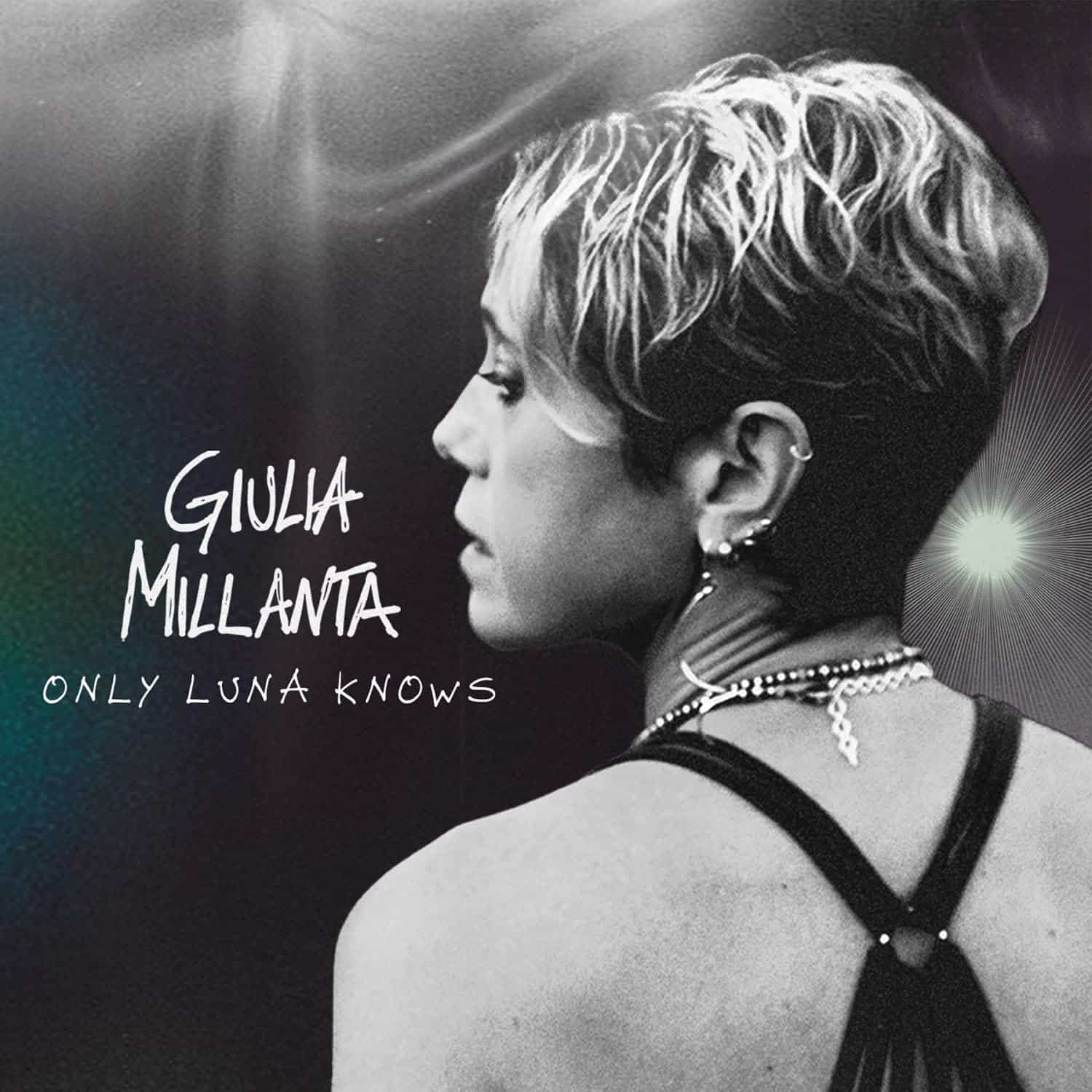 GIULIA MILLANTA - Only Luna Knows