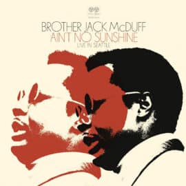 Brother Jack McDuff - Aint No Sunshine (Live in Seattle)
