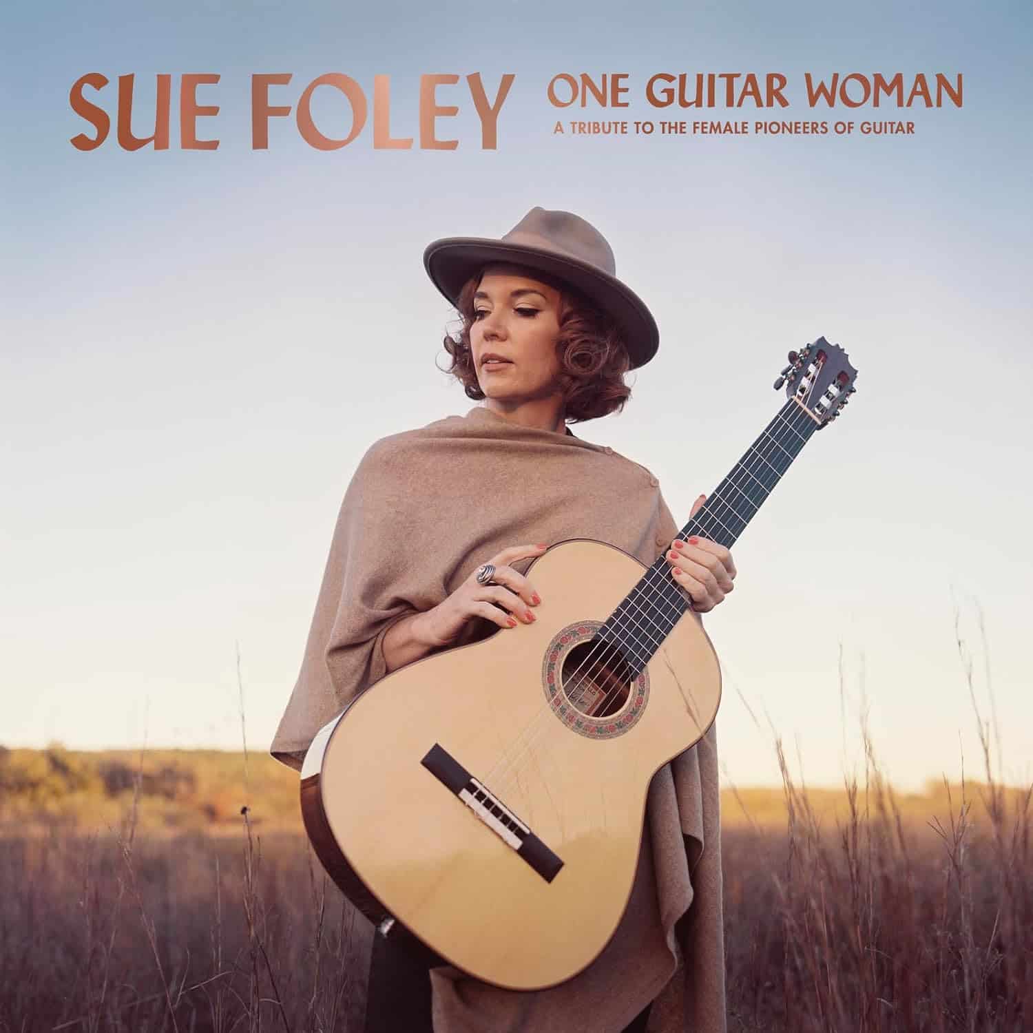 SUE FOLEY - One Guitar Woman