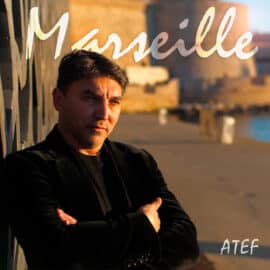 Atef Nouveau single Marseille