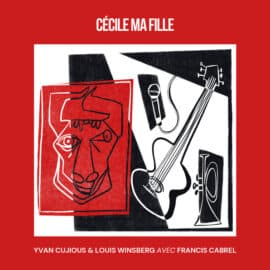 Yvan Cujious et Louis Winsberg: le clip de "Cécile Ma Fille"