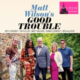 Matt Wilson - Matt Wilson's Good Trouble