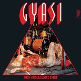 GYASI - Rock & Roll Sword Fight
