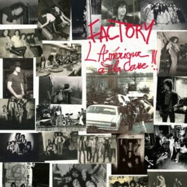 FACTORY - L’AMERIQUE A LA CASSE !!!