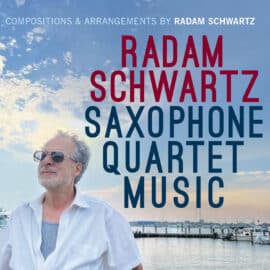 Radam Schwartz – Saxophone Quartet