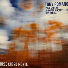 Tony Romano - Three Chord Monte
