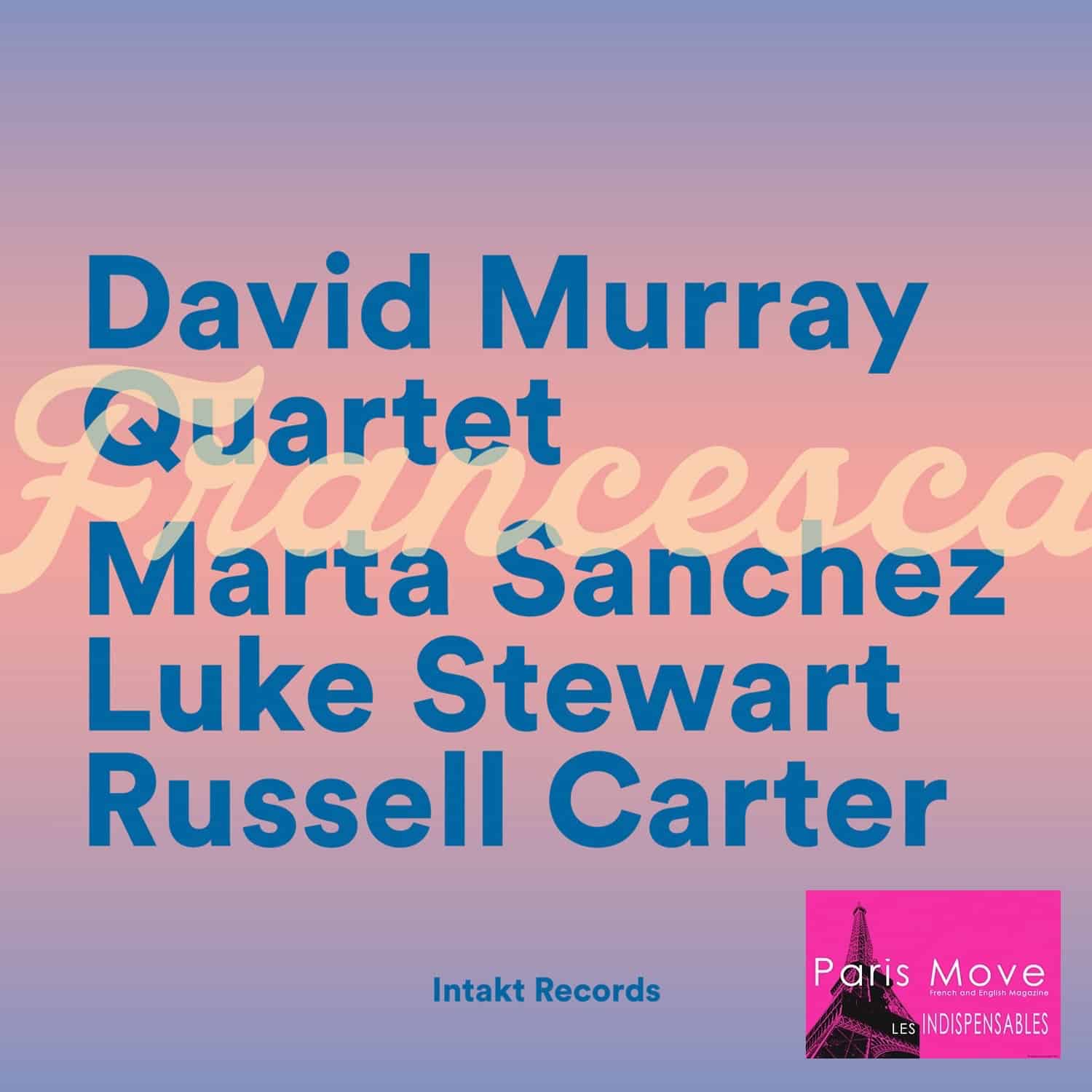 David Murray Quartet – Francesca