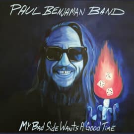 PAUL BENJAMAN BAND - My Bad Sign Wants A Good Time