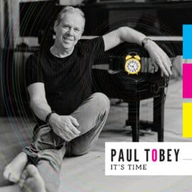 Paul Tobey – It’s Time