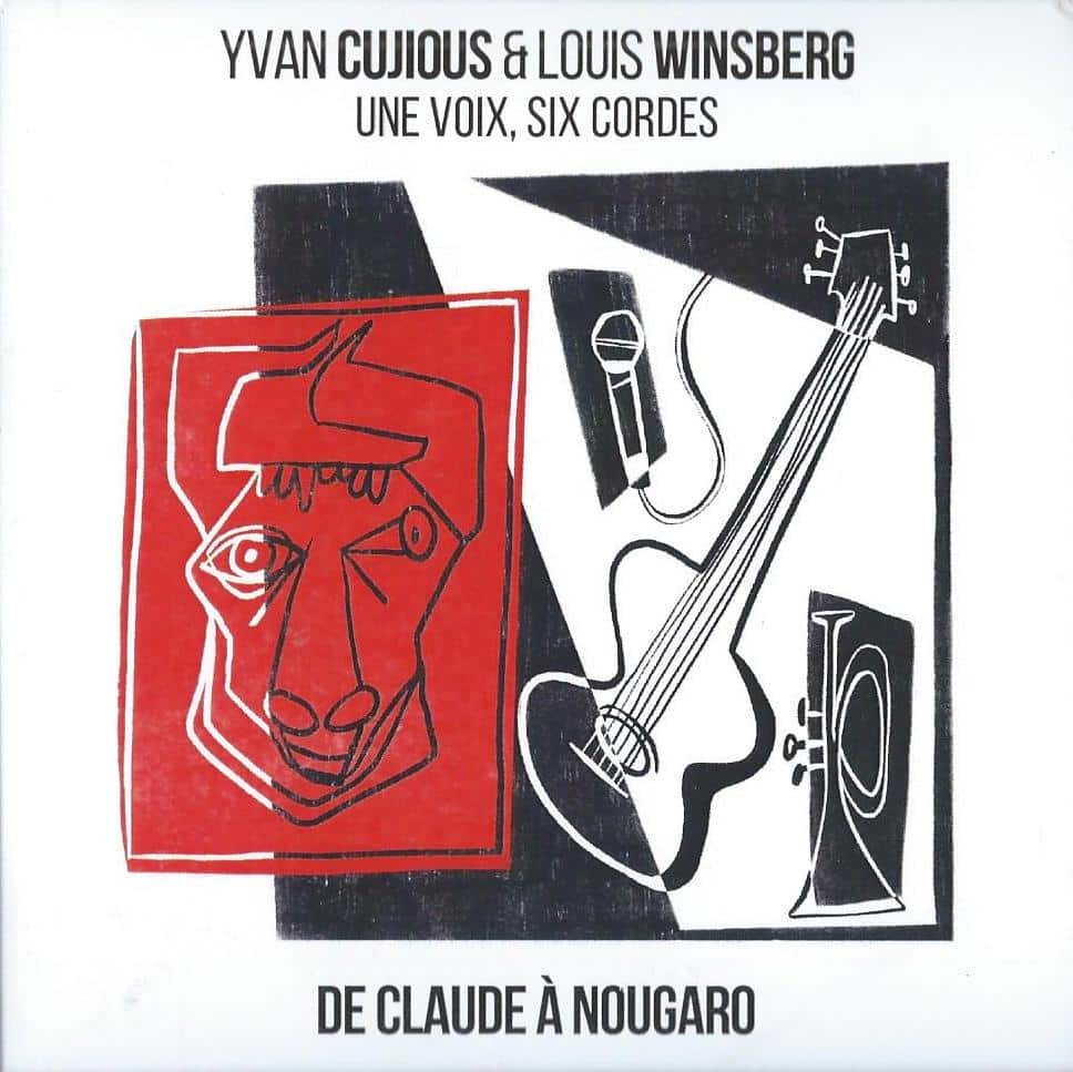 Yvan Cujious & Louis Winsberg - 1 voix,6 cordes