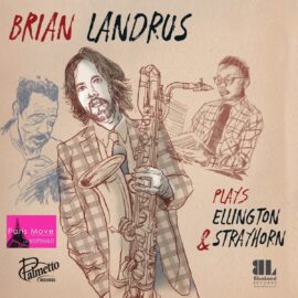 Brian Landrus - Plays Ellington & Strayhorn