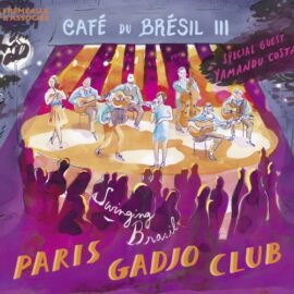 PARIS GADJO CLUB - Café du Brésil III