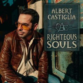 ALBERT CASTIGLIA - Righteous Soul