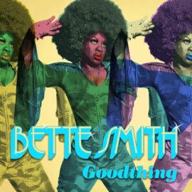 BETTE SMITH - Goodthing