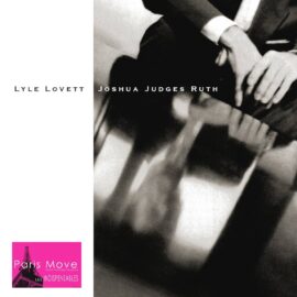 Lyle Lovett – Joshua Judges Ruth