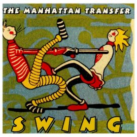 The Manhattan Transfer – Swing