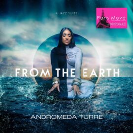 Andromeda Turre - From The Earth