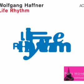 Wolfgang Haffner – Life Rythm