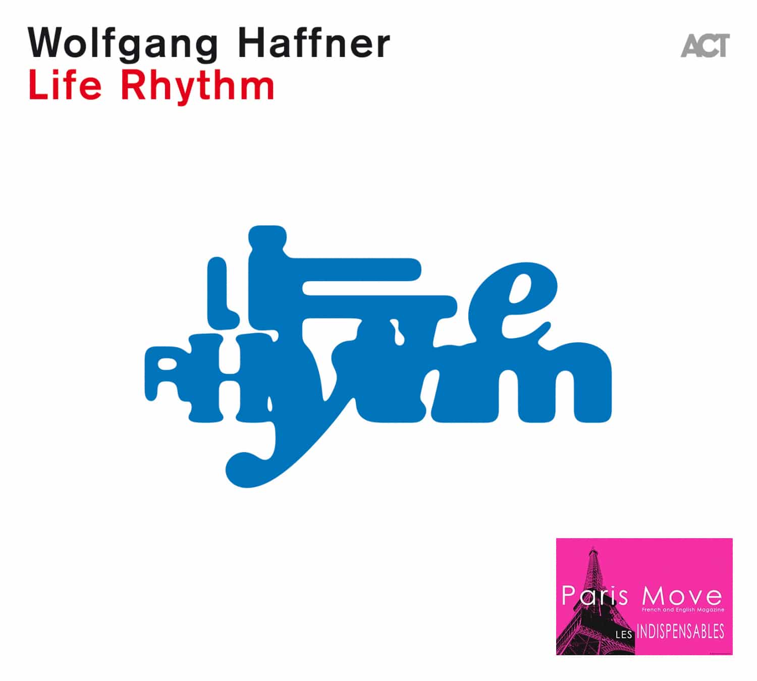 Wolfgang Haffner – Life Rythm
