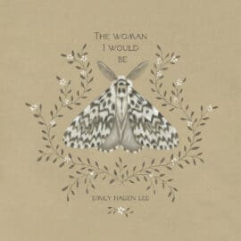 EMILY HADEN LEE - The Woman I Would Be