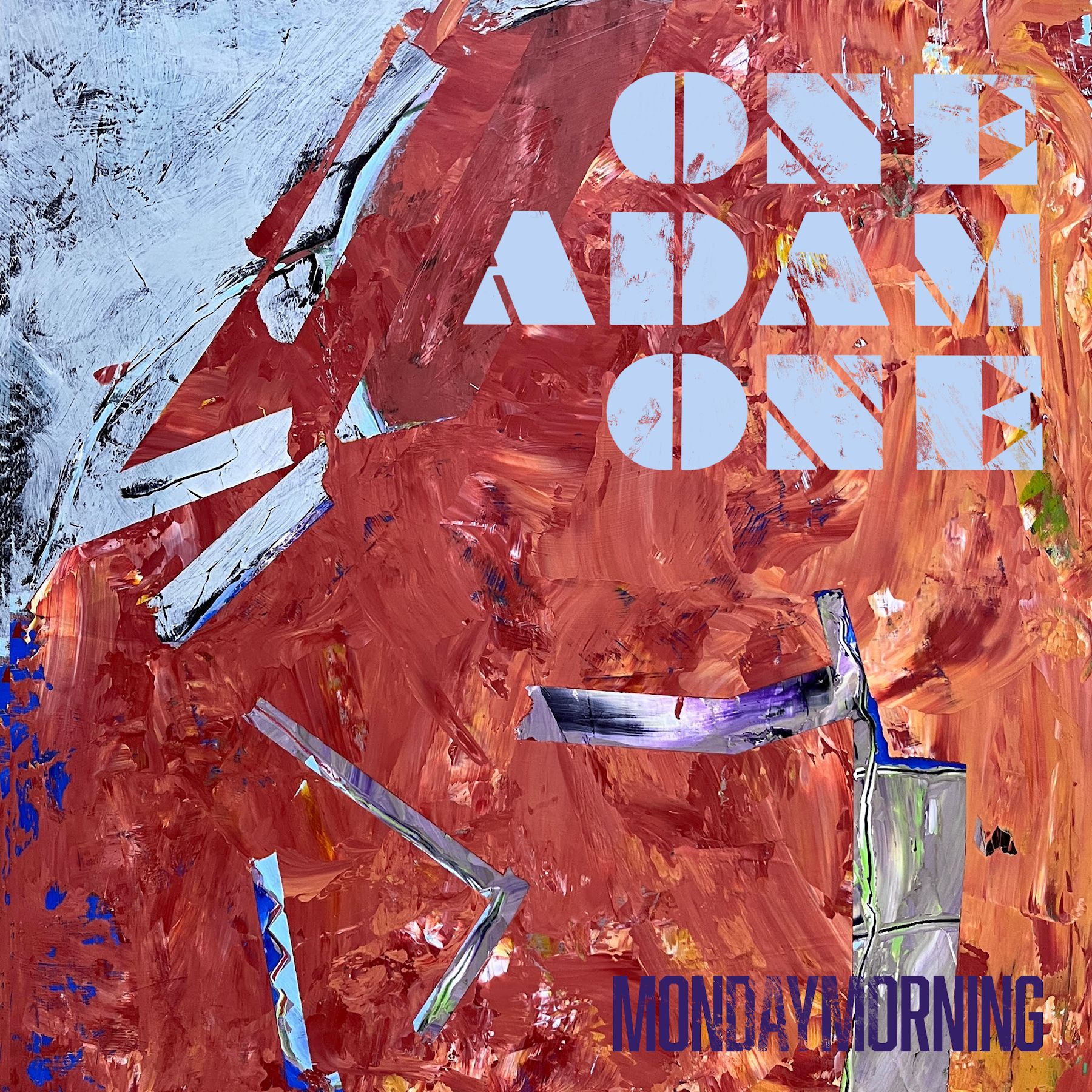 ONE ADAM ONE - Monday Morning