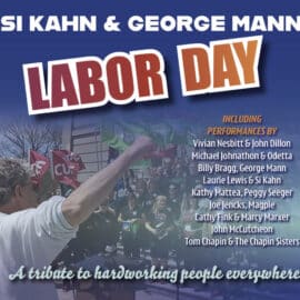 SI KAHN & GEORGE MANN - Labor Day - A Tribute To Hard Working People Everywhere
