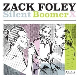 Zack Foley - Silent Boomer X
